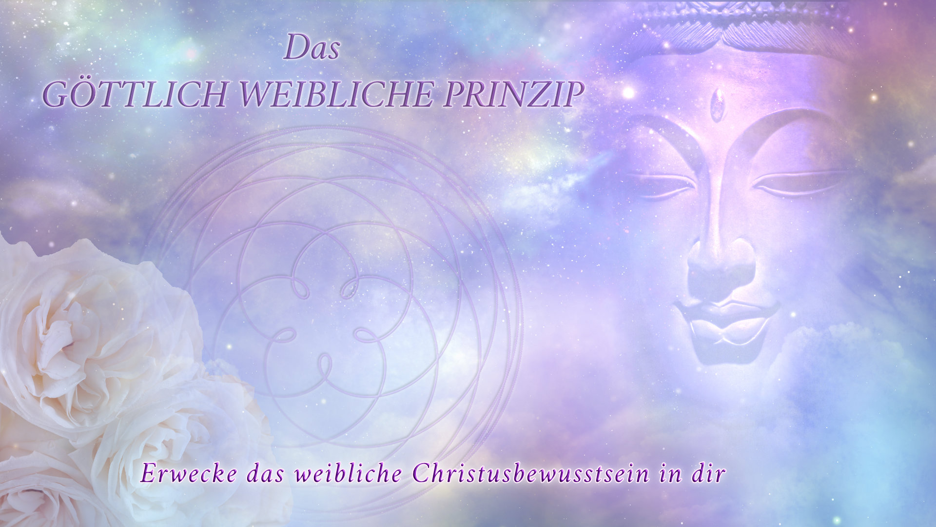 Das Göttlich Weibliche Prinzip